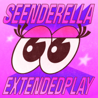 SEENDERELLA EXTENDED PLAY (EP)