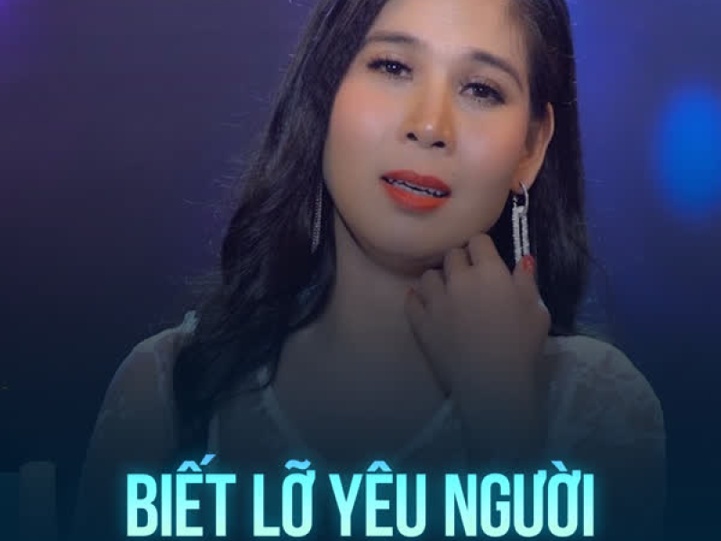 Biết Lỡ Yêu Người (Single)