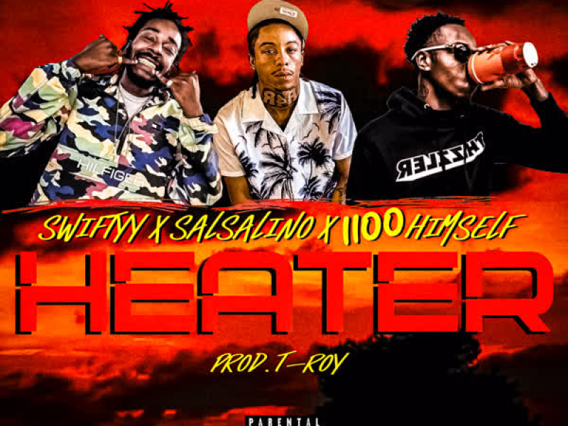 Heater (feat. Salsalino & 1100 Himself) (Single)