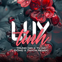 Lụy Tình (Trung Dio & Tú GG & Đông Remix) (Single)
