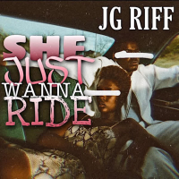 She Just Wanna Ride (Single)