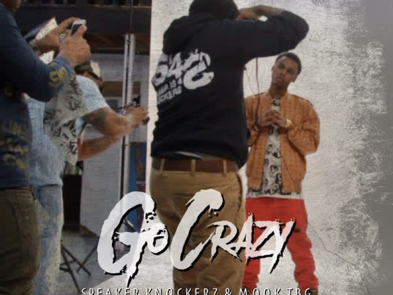 Go Crazy (feat. Mook TBG) (Single)