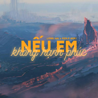 Nếu Em Không Hạnh Phúc (Lofi Ver.) (Single)