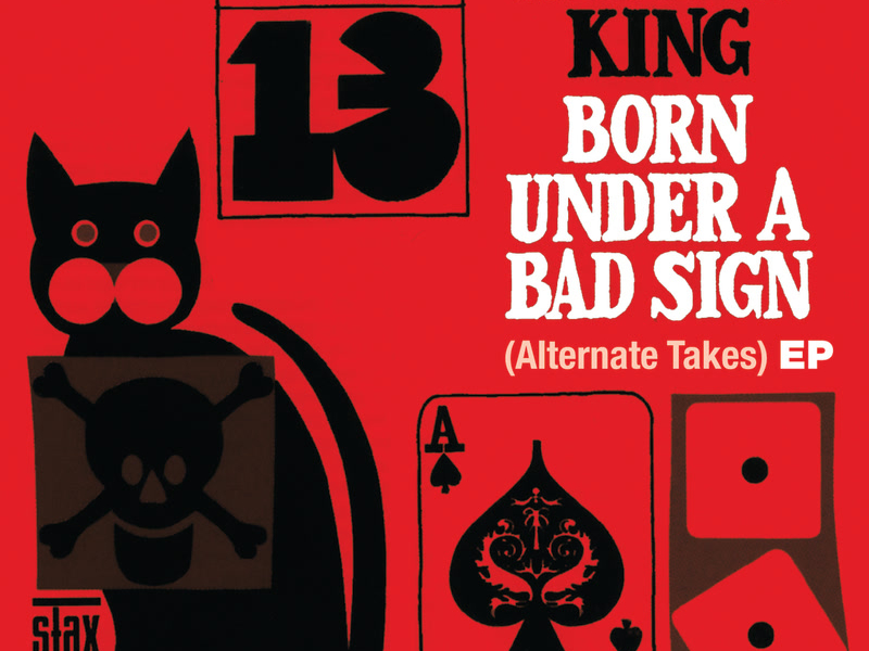 Born Under A Bad Sign (Alternate Takes) EP (EP)