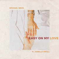 Easy on My Love (Single)
