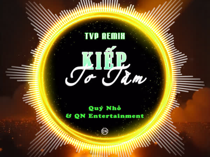 Kiếp Tơ Tầm (TVP Remix) (Single)
