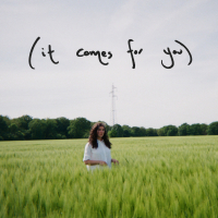 It Comes for You (Single)