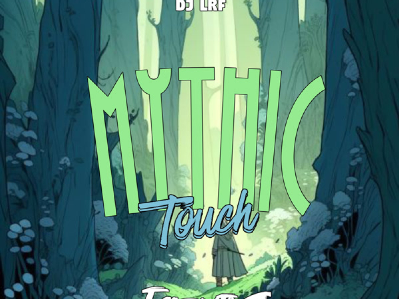 MYTHIC TOUCH (Single)