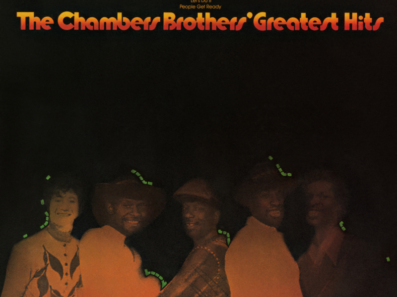 The Chambers' Brothers Greatest Hits