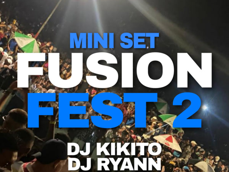 MINI SET FUSION FEST 2 (Single)