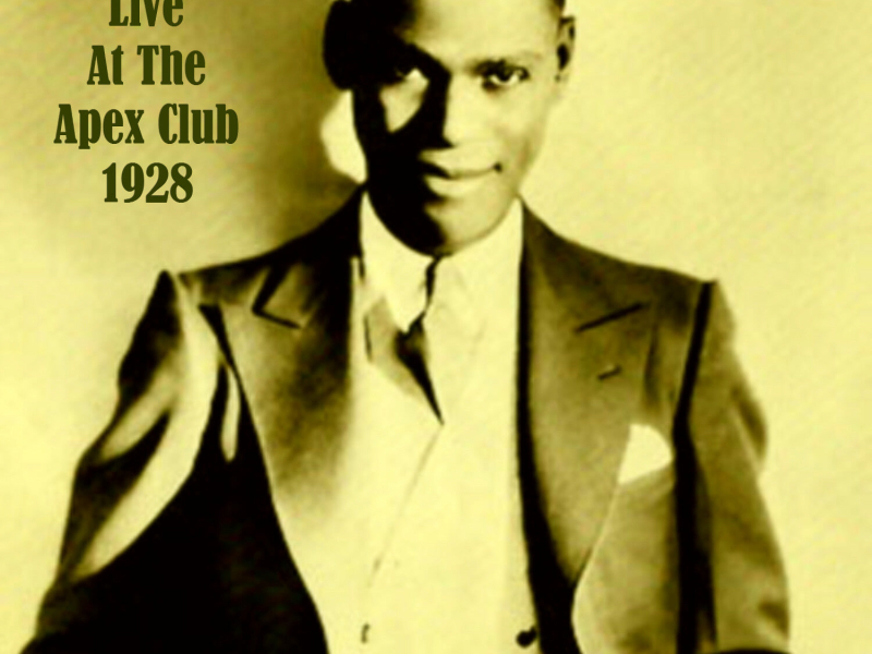 Earl Hines 'Live' at the Apex Club 1928 (Live)