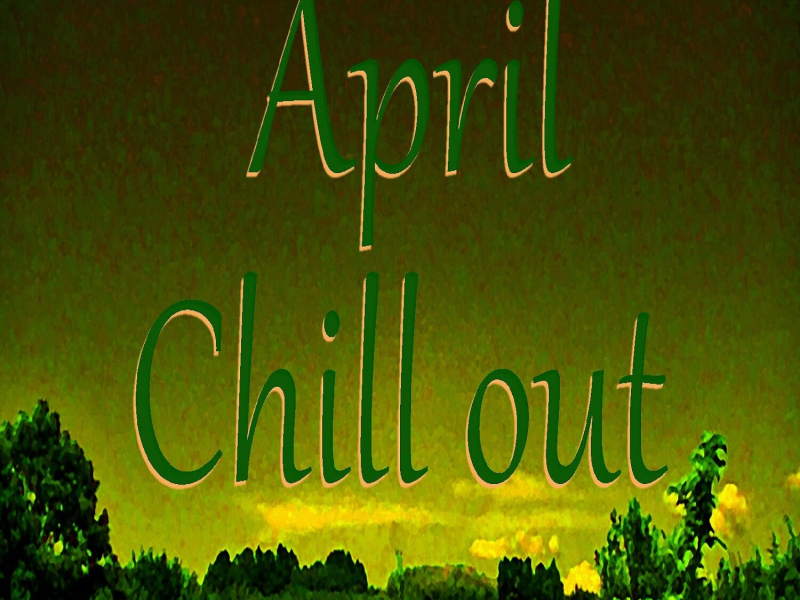 April Chillout (Music Album)