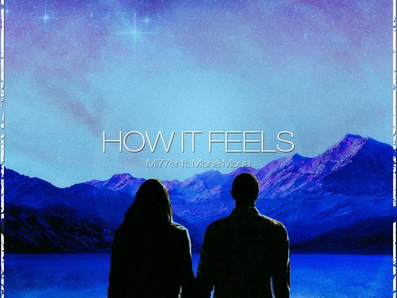 How It Feels (feat. Mona Moua) (Single)