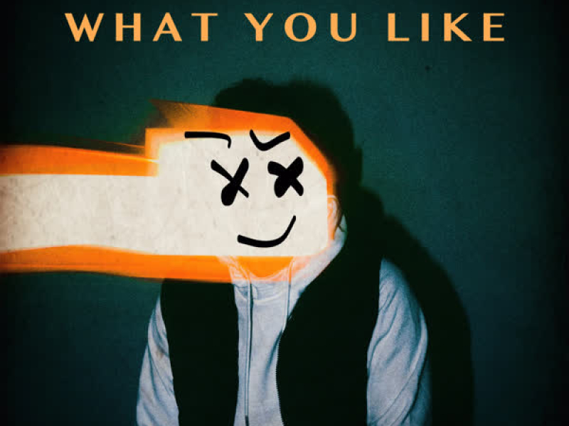 What You Like (Single)