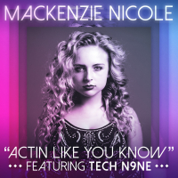 Actin Like You Know (feat. Tech N9ne) (Single)