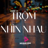 Trộm Nhìn Nhau