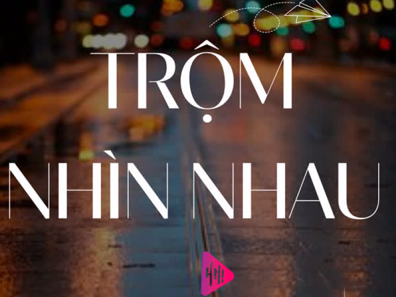 Trộm Nhìn Nhau