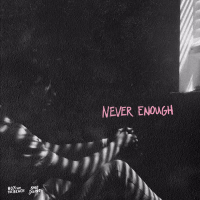 Never Enough (Single)