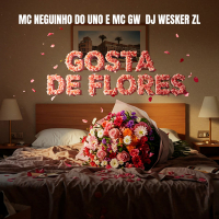 GOSTA DE FLORES (Single)