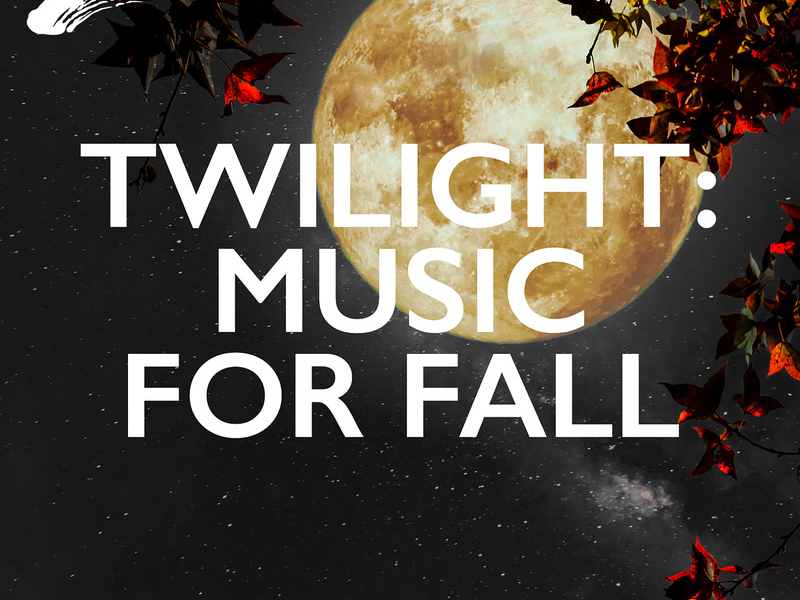 Twilight: Music For Fall