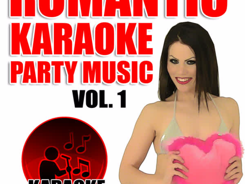 Romantic Karaoke Party Music Vol. 1