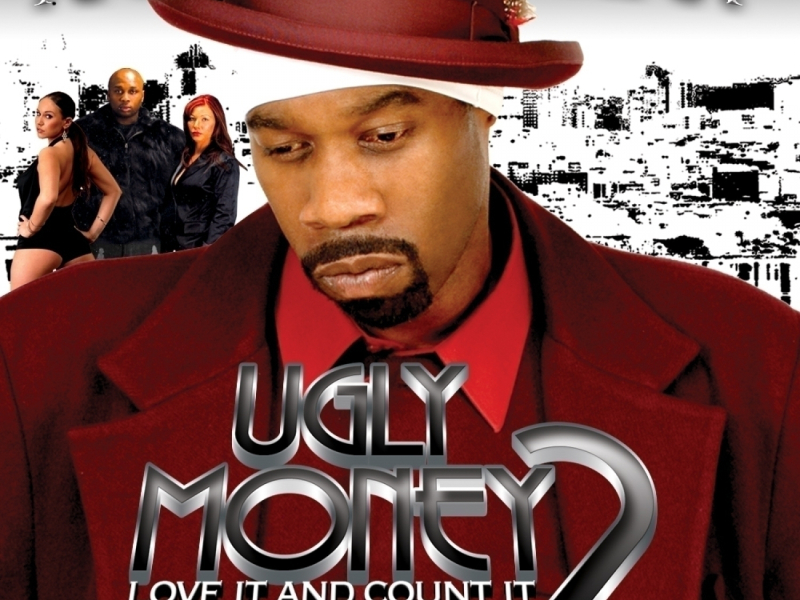 Ugly Money 2 - Love It and Count It