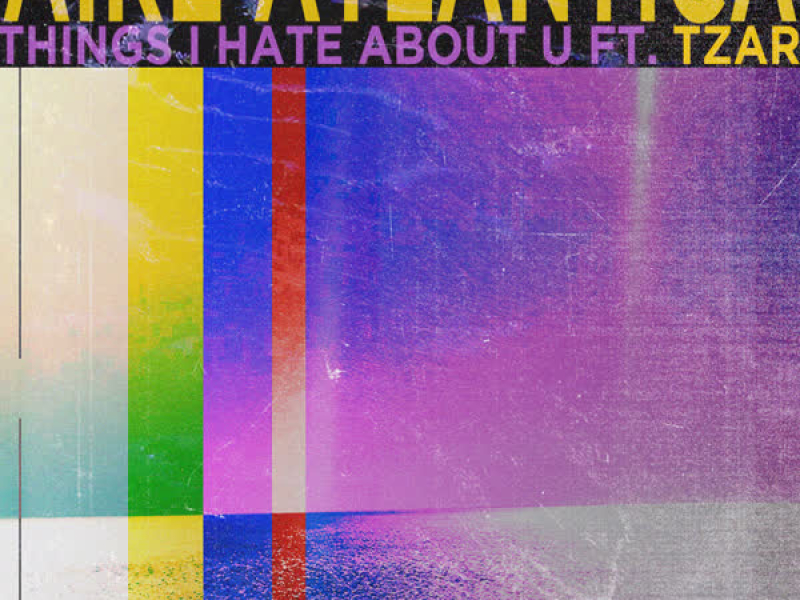 Things I Hate About U (Single)