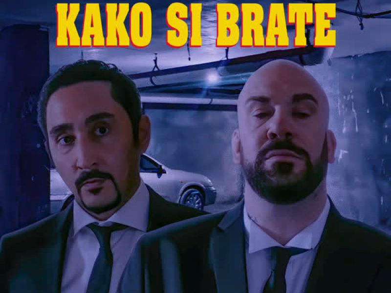 Kako Si Brate (Single)