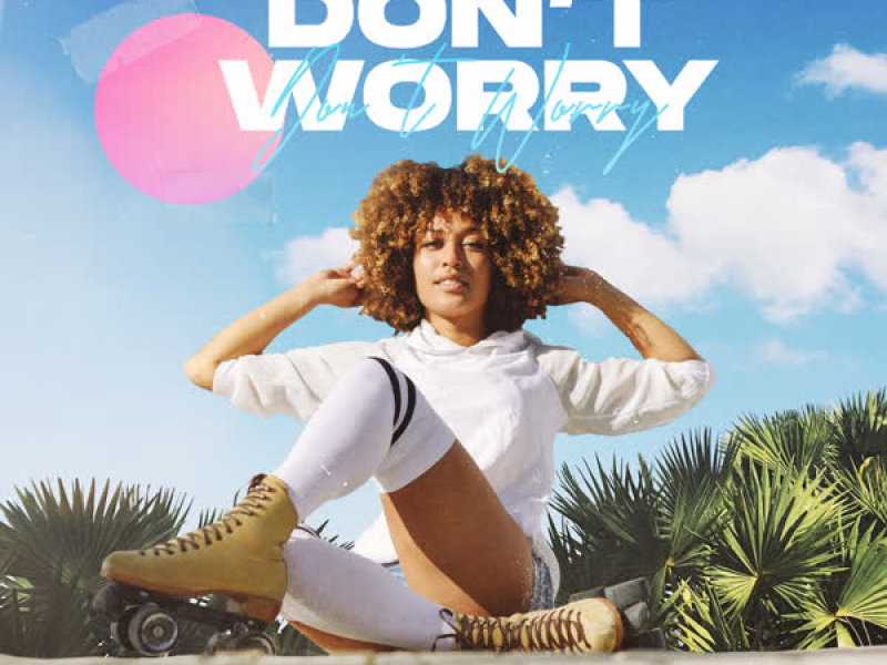 Don't Worry (Single)