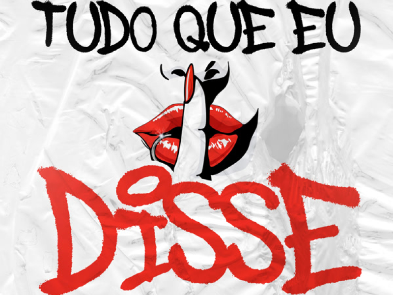 TUDO QUE EU DISSE (Single)
