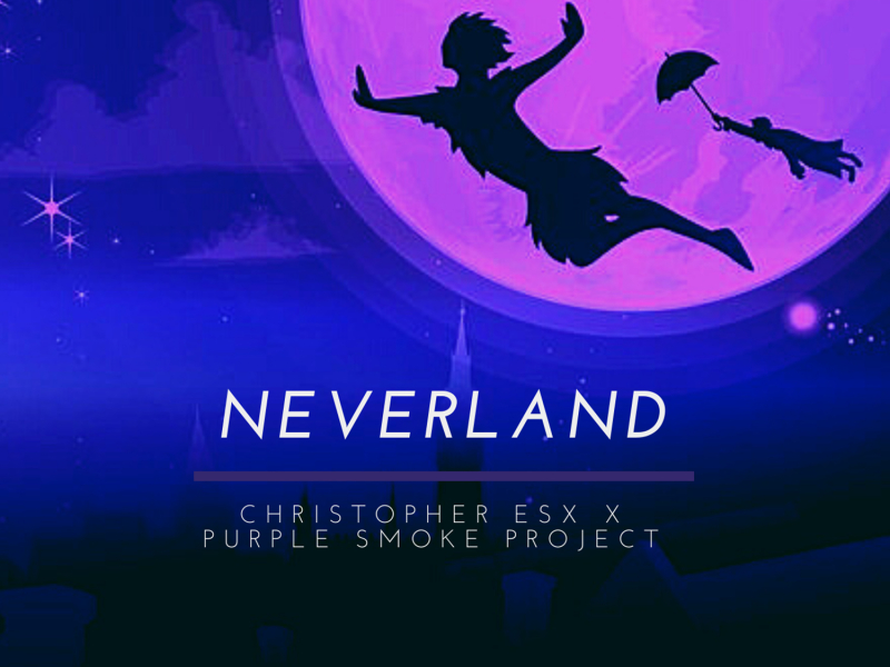 Neverland (feat. Purple Smoke Project)