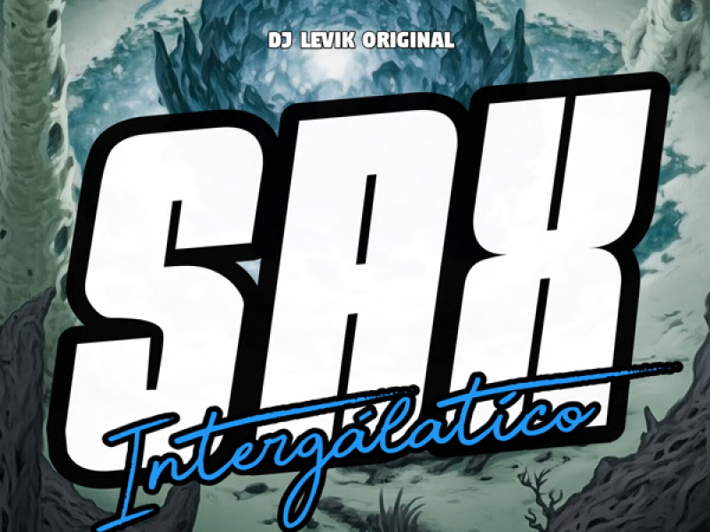 Sax Intergalatico (Single)