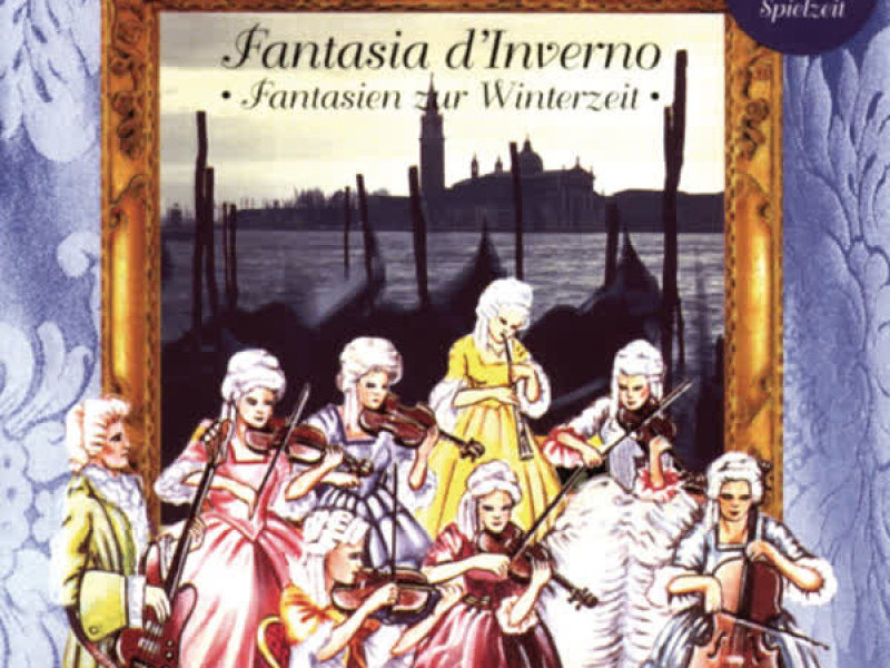 Fantasia d'Inverno - Fantasien zur Winterzeit mit Rondò Veneziano