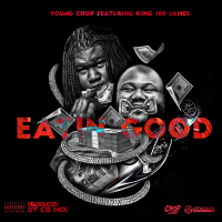 Eating Good (feat. King100James)