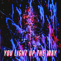 You light up the way (feat. Moody Violet) (Single)
