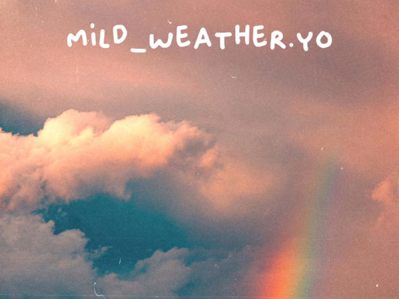 mild_weather.yo (Single)