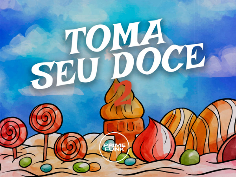 Toma Seu Doce 2 (Single)