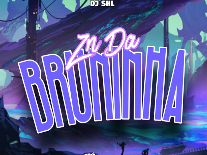 ZN da Bruninha (Single)