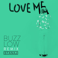 Love Me (Buzz Low Remix) (Single)