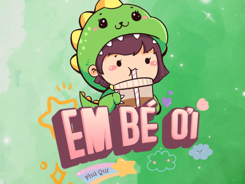 EM BÉ ƠI (Single)