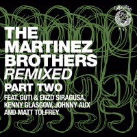 The Martinez Brothers Remixed Pt. 2 (EP)