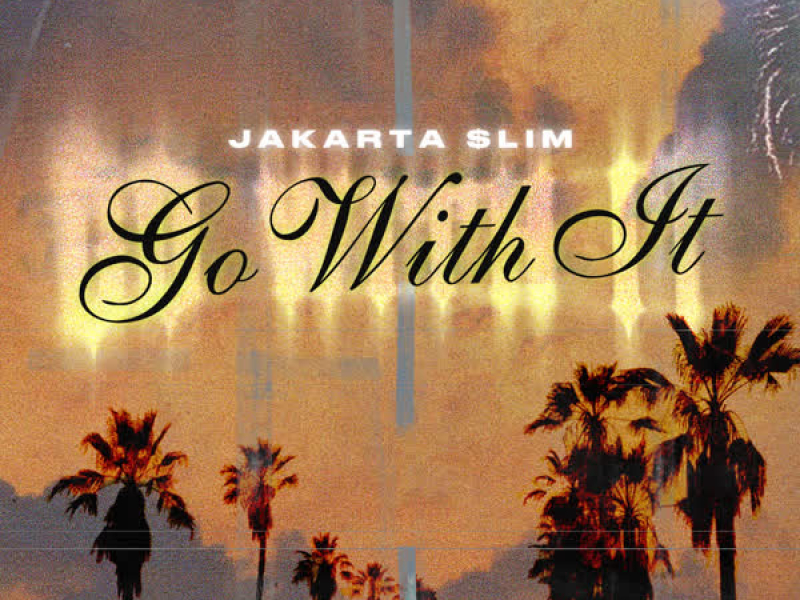 Go With It (Single)