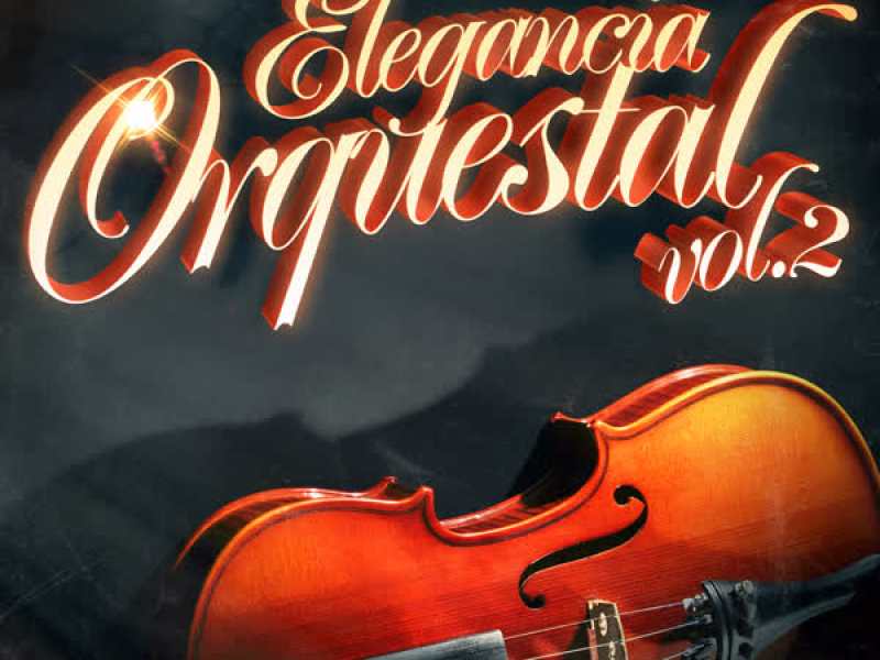 Elegancia Orquestal, Vol. 2: 100 Canciones Inolvidables a Mano de una Orquesta Sinfónica