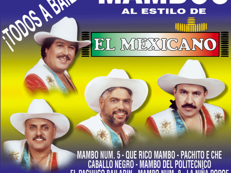 ¡Todos a Bailar! Mambos al Estilo de El Mexicano