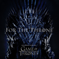 Kingdom of One (from For The Throne (Music Inspired by the HBO Series Game of Thrones)) (Single)