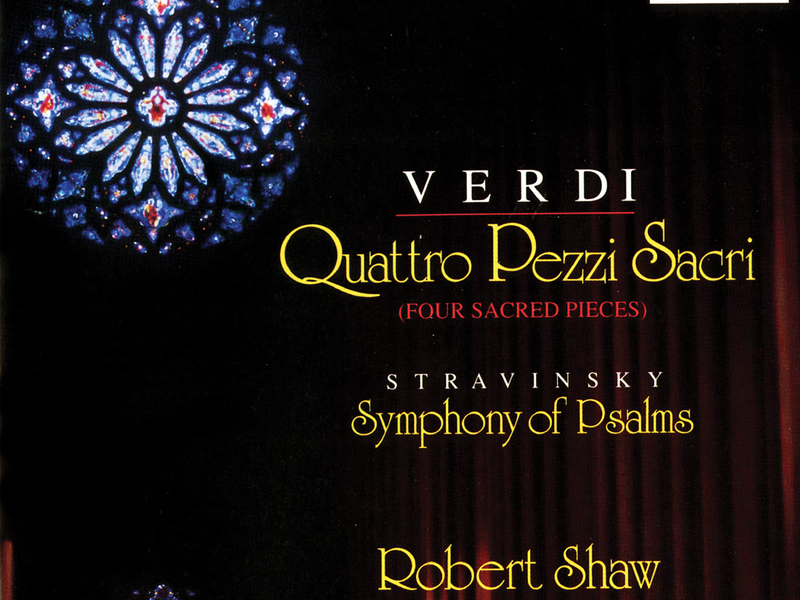 Verdi: Quattro pezzi sacri - Stravinsky: Symphony of Psalms