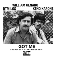 Got Me (feat. Dtm Los & Keno Kapone) (Single)