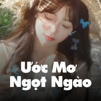 Ước Mơ Ngọt Ngào (Lofi Meme) (Single)