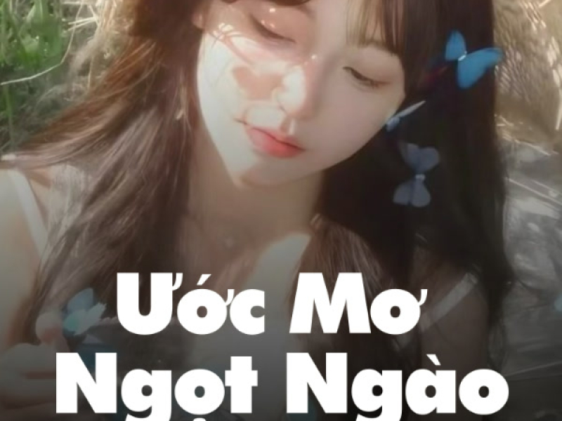 Ước Mơ Ngọt Ngào (Lofi Meme) (Single)