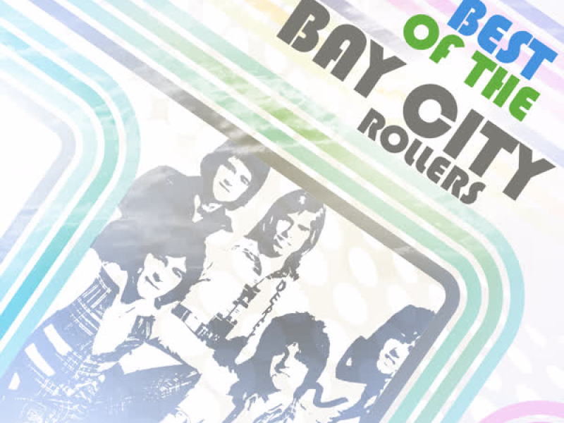 Best of the Bay City Rollers